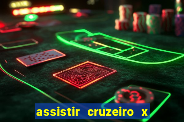 assistir cruzeiro x flamengo multicanais