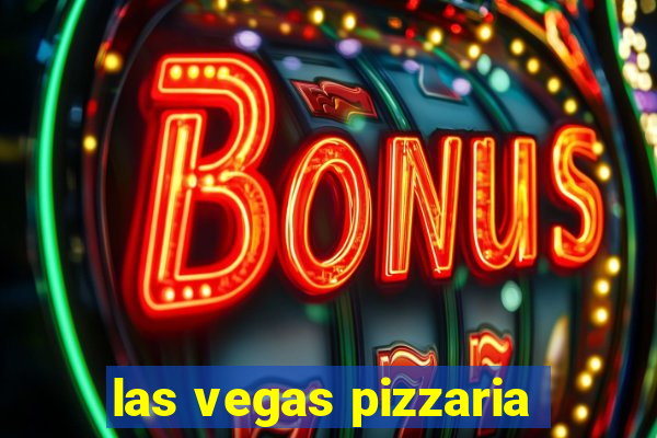 las vegas pizzaria