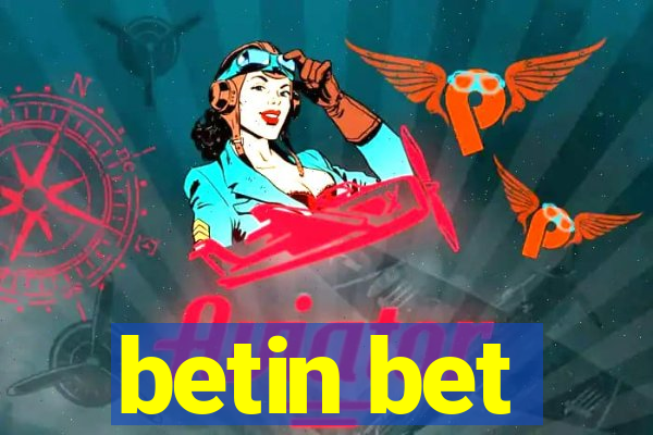 betin bet