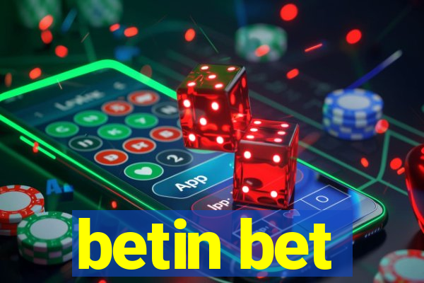 betin bet