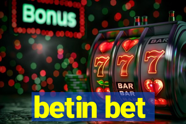 betin bet