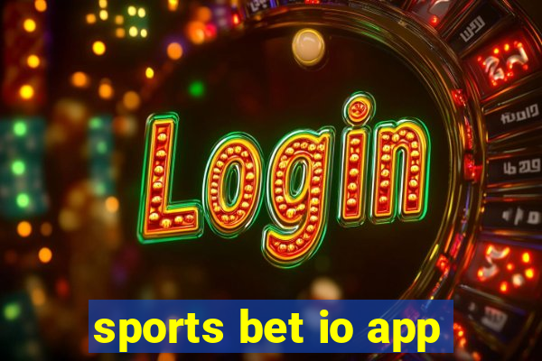 sports bet io app