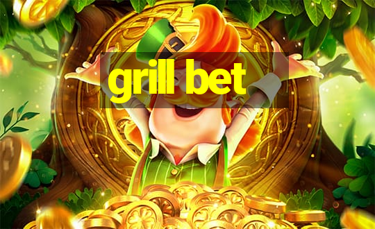 grill bet