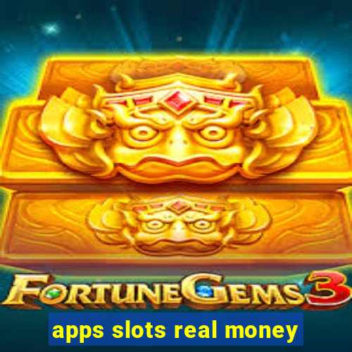 apps slots real money