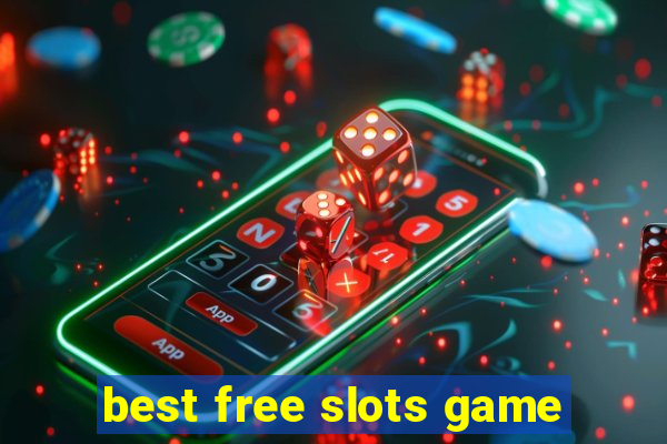 best free slots game