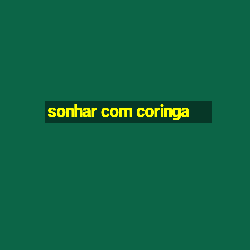 sonhar com coringa