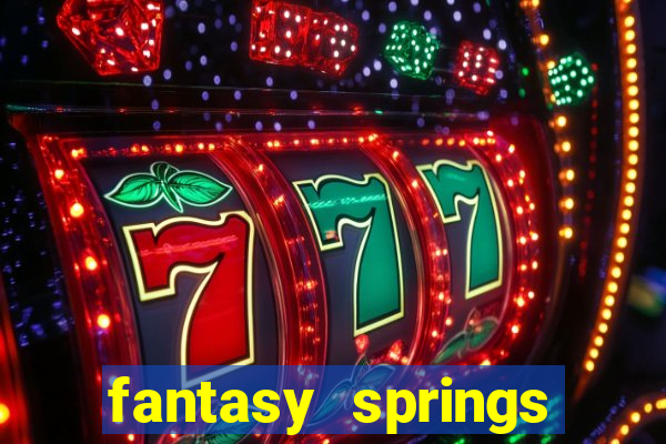 fantasy springs hotel and casino