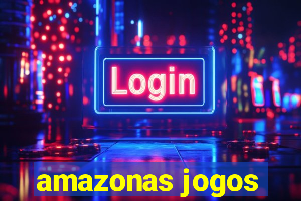 amazonas jogos