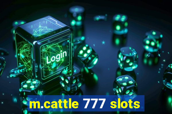 m.cattle 777 slots