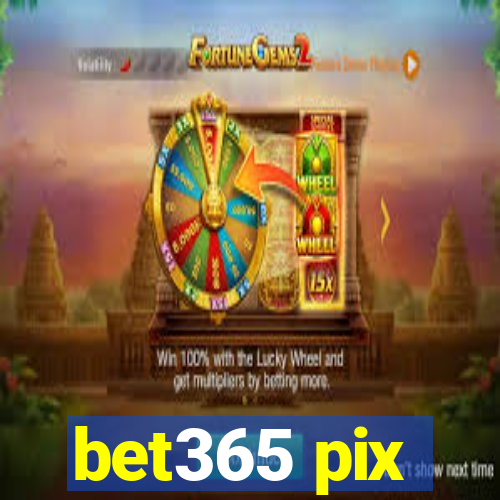 bet365 pix