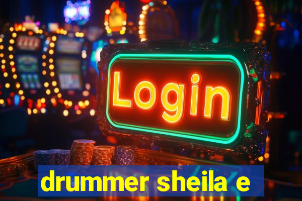 drummer sheila e