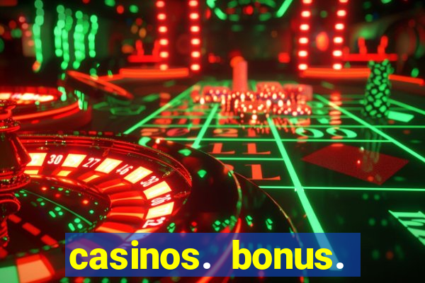 casinos. bonus. sem. deposito.