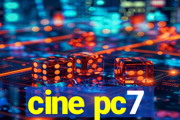 cine pc7