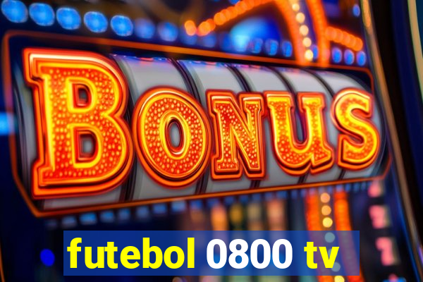 futebol 0800 tv