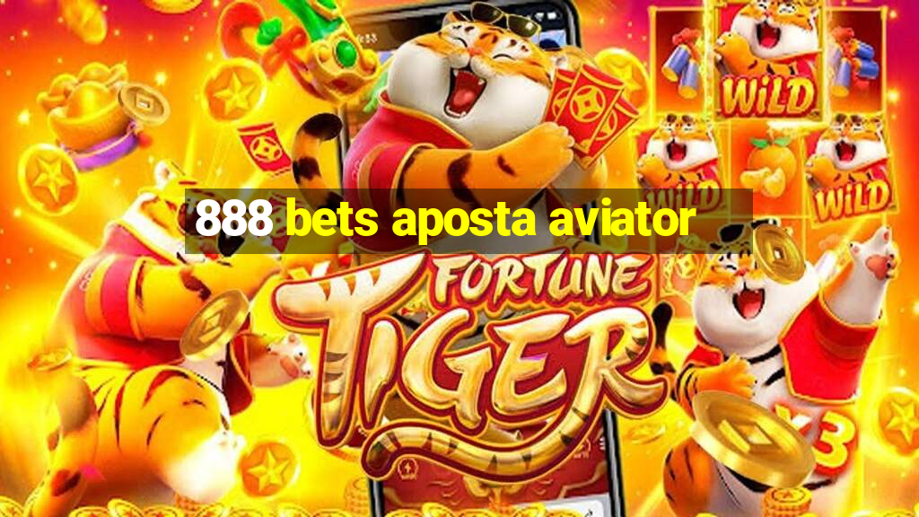 888 bets aposta aviator