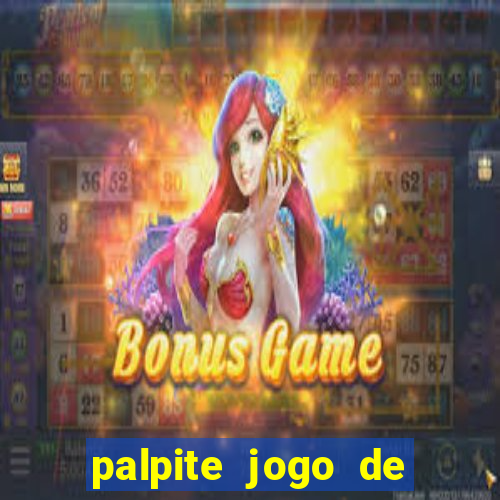 palpite jogo de futebol hoje