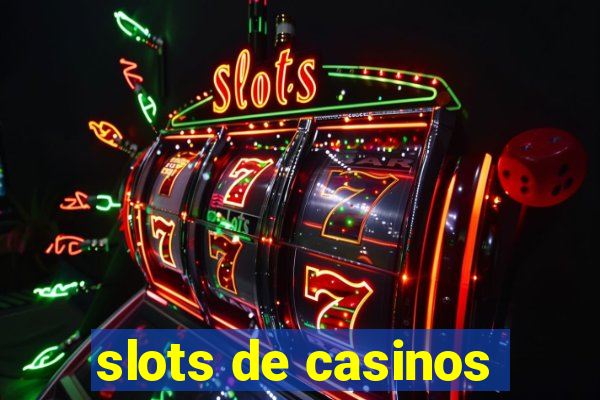 slots de casinos