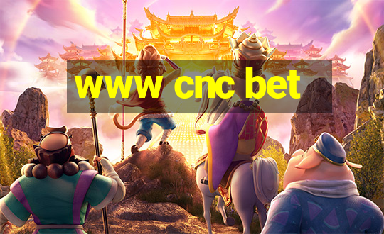 www cnc bet