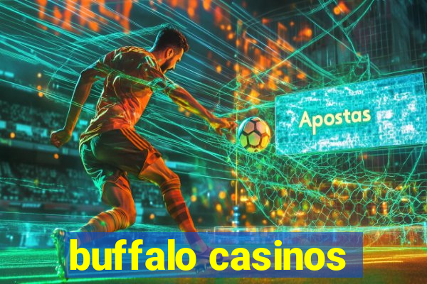 buffalo casinos