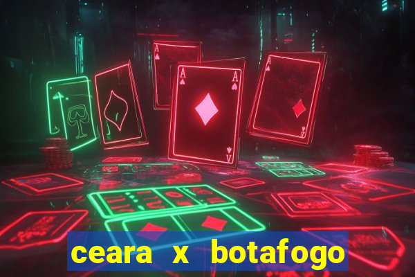 ceara x botafogo sp palpite