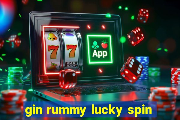 gin rummy lucky spin