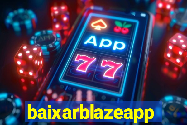 baixarblazeapp