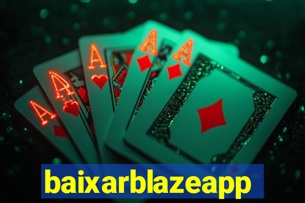 baixarblazeapp