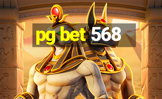 pg bet 568