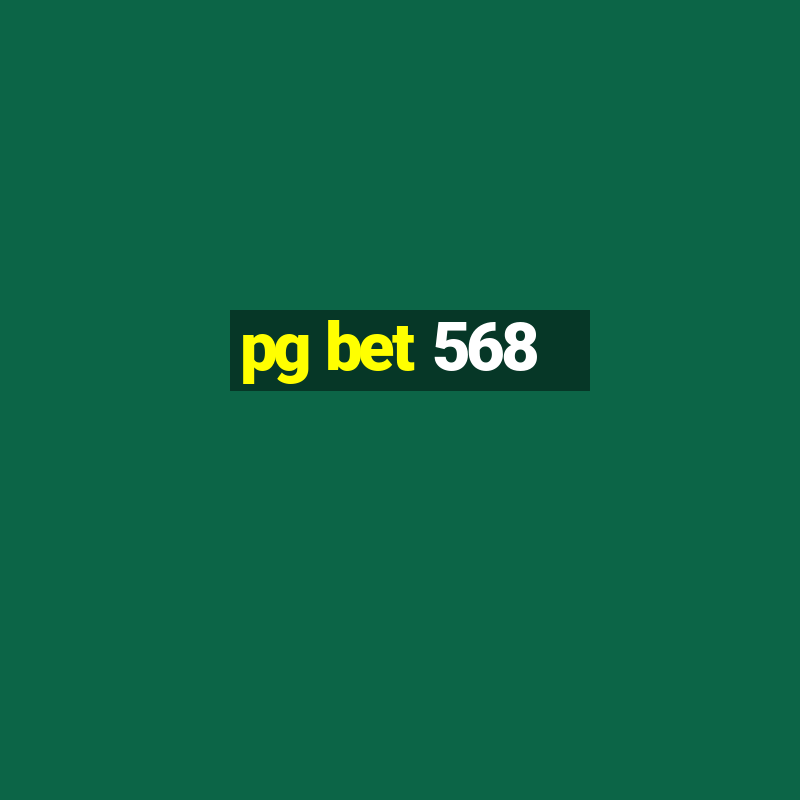 pg bet 568