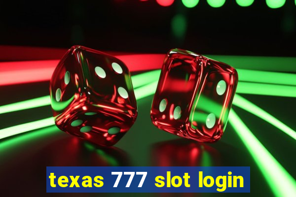 texas 777 slot login