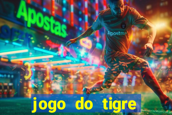 jogo do tigre aposta de 1 real