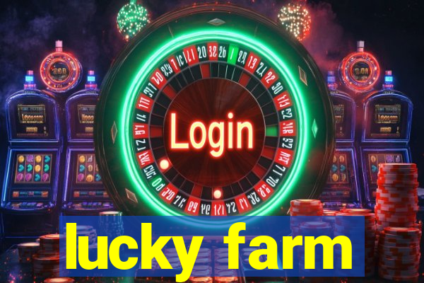 lucky farm