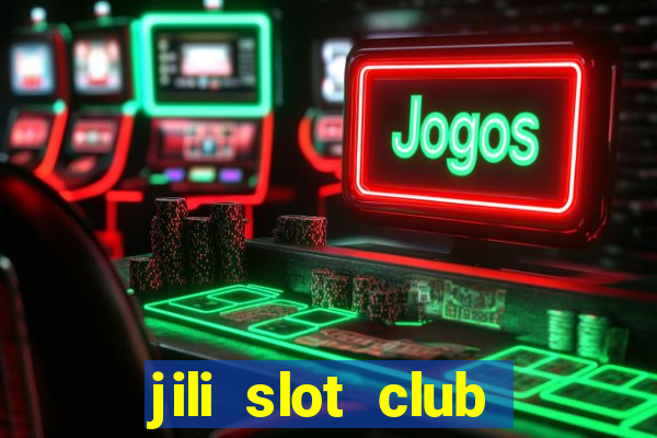 jili slot club jackpot 777