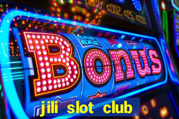 jili slot club jackpot 777