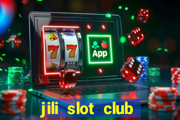 jili slot club jackpot 777