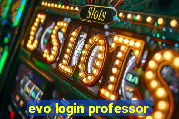 evo login professor