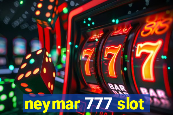 neymar 777 slot