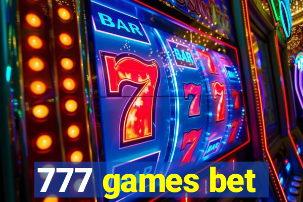 777 games bet