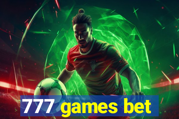 777 games bet