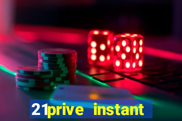 21prive instant play casino