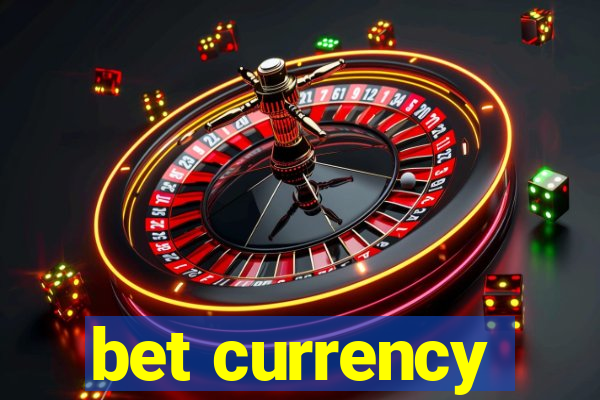 bet currency