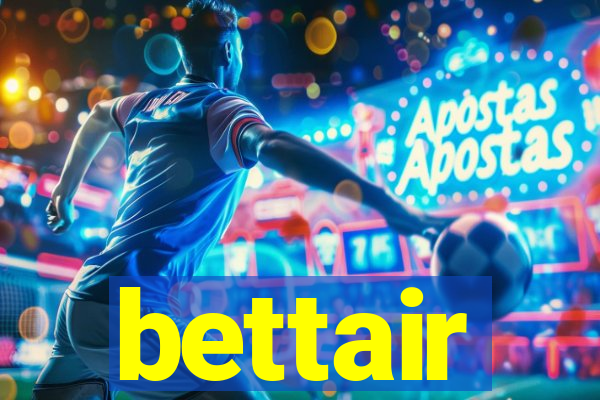 bettair