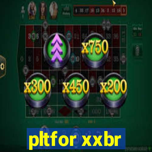 pltfor xxbr