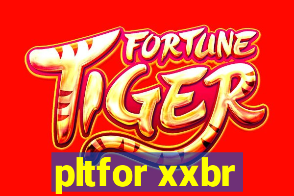 pltfor xxbr