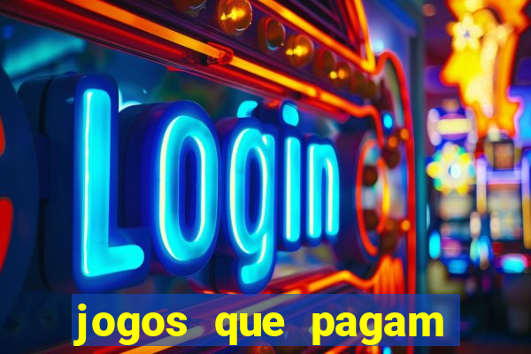 jogos que pagam dinheiro na hora