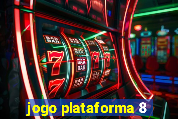 jogo plataforma 8