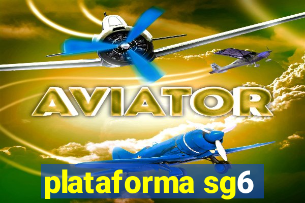 plataforma sg6