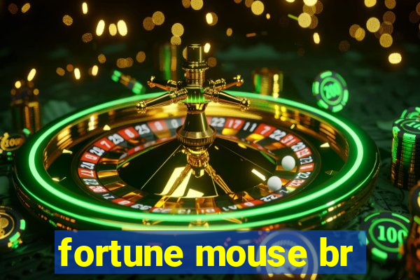 fortune mouse br