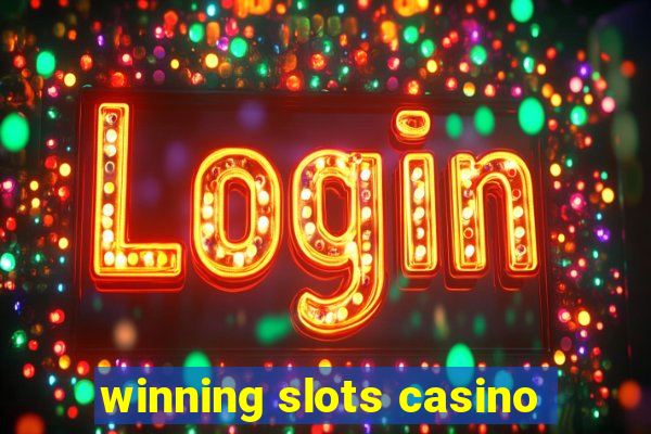 winning slots casino