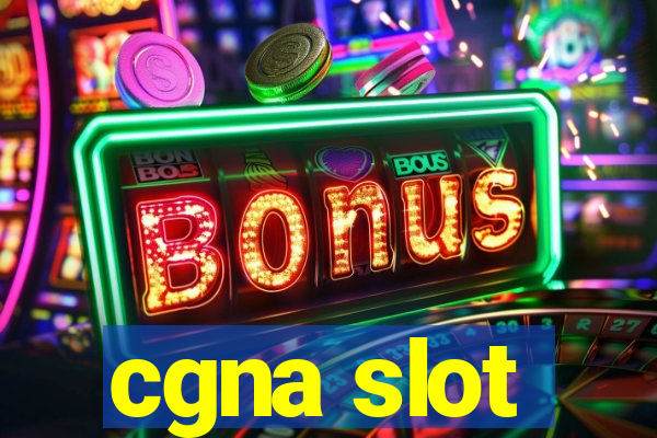 cgna slot